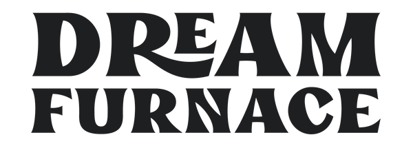 Dream Furnace